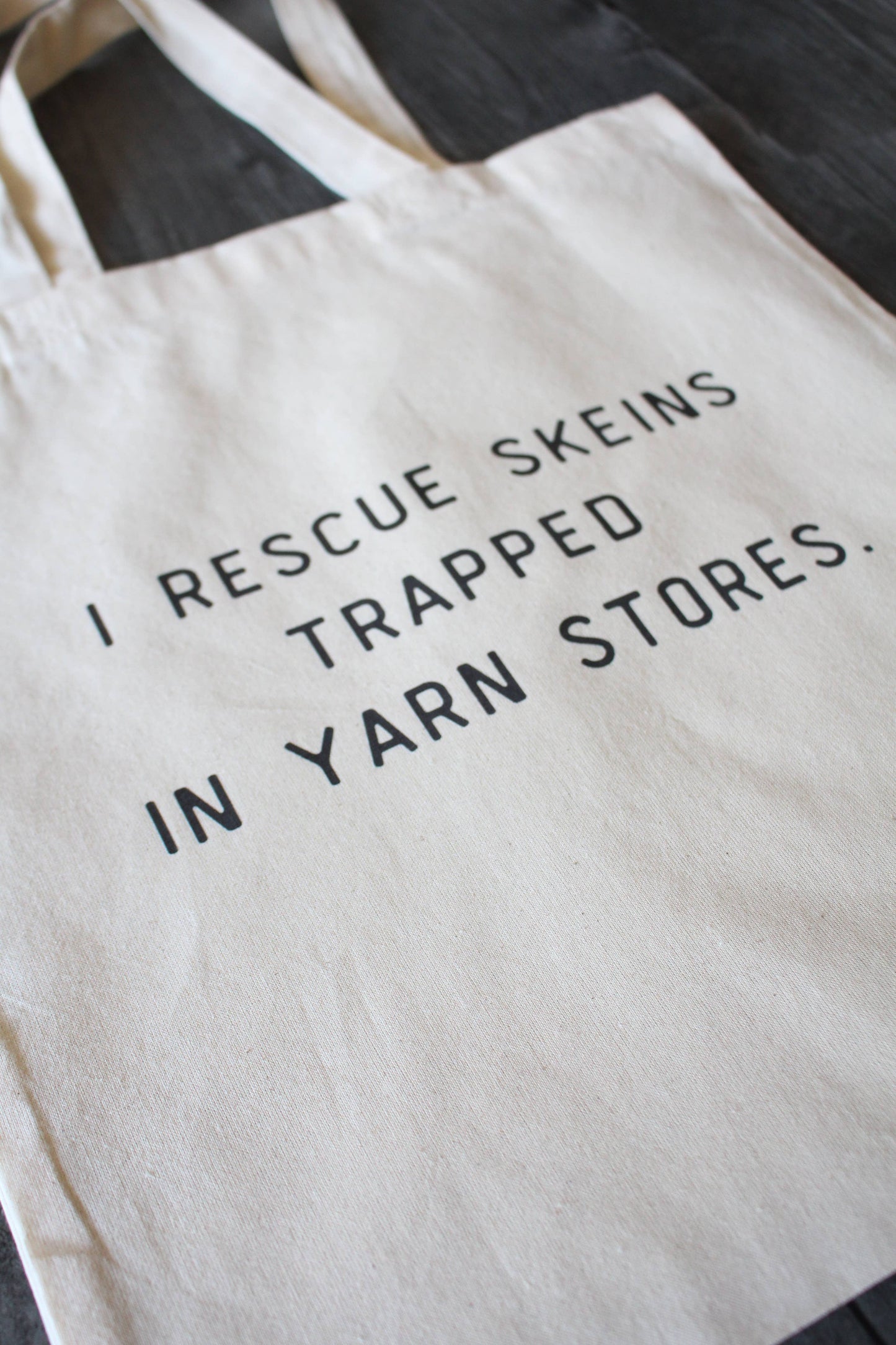 "I Rescue Skeins Trapped In Yarn Stores" Tote