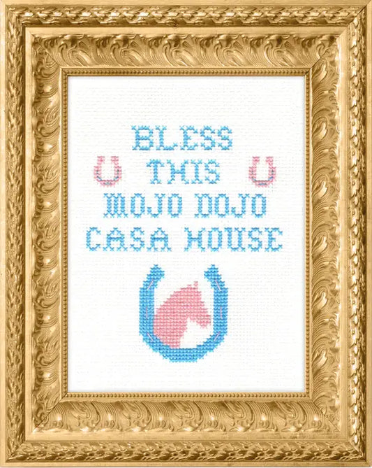 Bless This Mojo Dojo Casa House