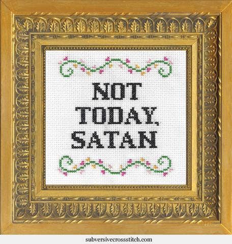 Not Today, Satan